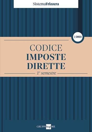 Codice fiscale Frizzera. Imposte dirette 2022. Vol. 2  - Libro Il Sole 24 Ore 2022 | Libraccio.it