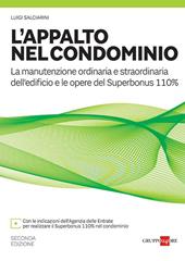 L'appalto nel condominio. Manuale per la manutenzione ordinaria e straordinaria
