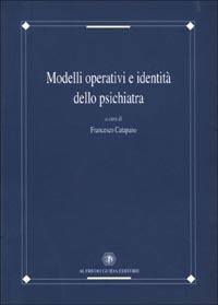 Modelli operativi e identità dello psichiatra  - Libro Guida 1996, Alchimie | Libraccio.it