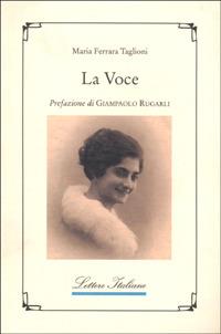 La voce - Maria Ferrara Taglioni - Libro Guida 1998, Lettere italiane | Libraccio.it
