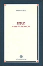 Freud. Filosofo sognatore