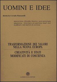 Trasformazione dei valori nella nuova Europa. Creatività e stati modificati di coscienza. Vol. 8  - Libro Guida 2001 | Libraccio.it