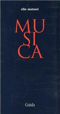 Musica - Elio Matassi - Libro Guida 2004, Parole chiave della filosofia | Libraccio.it
