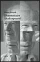 Dimenticare Shakespeare? - Peter Brook - Libro Guida 2009, Teatro esperienze | Libraccio.it