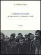 Umberto Secondo. Nei lager nazisti, a Cefalonia e a Corfù - Alfredo Trotta - Libro Guida 2009, Orizzonti | Libraccio.it