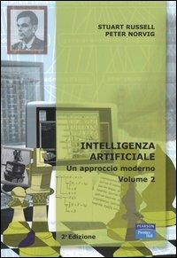 Intelligenza artificiale. Un approccio moderno. Vol. 2 - Stuart J. Russell, Peter Norvig - Libro Pearson 2005, Accademica | Libraccio.it