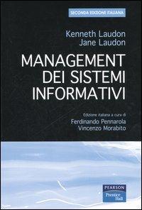 Management dei sistemi informativi - Kenneth Laudon, Jane Laudon - Libro Pearson 2006, Accademica | Libraccio.it