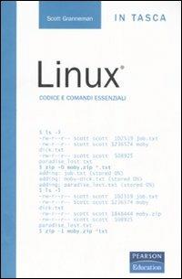 Linux - Scott Granneman - Libro Pearson 2007, In tasca | Libraccio.it