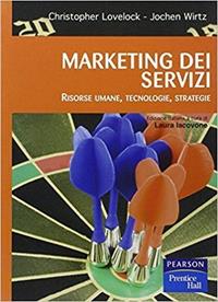 Marketing dei servizi. Risorse umane, tecnologie, strategie - Christopher Lovelock, Jochen Wirtz - Libro Pearson 2007 | Libraccio.it