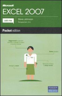 Microsoft Excel 2007 - Steve Johnson - Libro Pearson 2008, Ask me | Libraccio.it