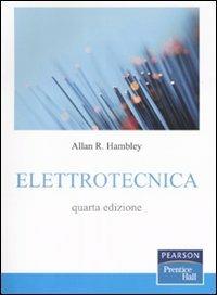 Elettrotecnica - Allan R. Hambley - Libro Pearson 2009, Prentice Hall | Libraccio.it