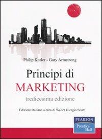Principi di marketing - Philip Kotler, Gary Armstrong - Libro Pearson 2009, Accademica | Libraccio.it