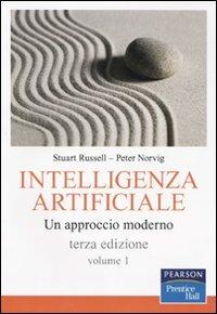 Intelligenza artificiale. Un approccio moderno. Vol. 1 - Stuart J. Russell, Peter Norvig - Libro Pearson 2010 | Libraccio.it