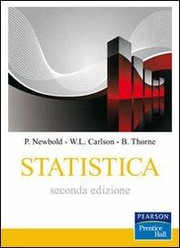 Statistica - Paul Newbold, William L. Carlson, Betty M. Thorne - Libro Pearson 2010, Prentice Hall | Libraccio.it
