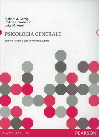 Psicologia generale - Richard J. Gerrig, Philip G. Zimbardo, Luigi Anolli - Libro Pearson 2012 | Libraccio.it