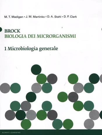 Brock. Biologia dei microrganismi. Ediz. illustrata. Vol. 1: Microbiologia generale  - Libro Pearson 2012, Scienze | Libraccio.it