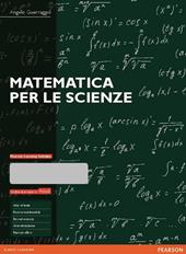 Matematica per le scienze. Ediz. MyLab. Con aggiornamento online