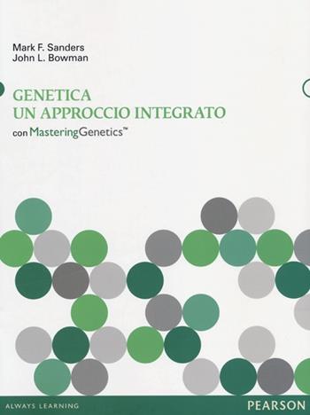 Genetica: un approccio integrato - Mark F. Sanders, John L. Bowman - Libro Pearson 2013, Scienze | Libraccio.it