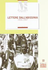 Lettere dall'Abissinia. Un volontario nella guerra d'Etiopia: lettere di Silvio Tomasi al padre 1935-1937