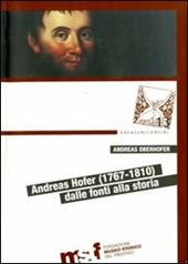 Andreas Hofer (1767-1810). Dalle fonti alla storia