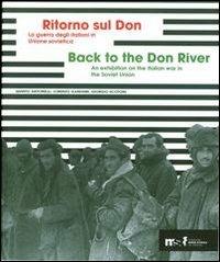 Ritorno sul Don. La guerra degli italiani in Unione sovietica 1941-1943. Ediz. multilingue - Quinto Antonelli, Lorenzo Gardumi, Giorgio Scotoni - Libro Fondaz. Museo Storico Trentino 2012 | Libraccio.it