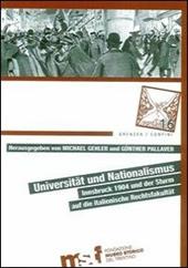 Universität und Nationalismus. Innsbruck 1904 und der Sturm auf die italienische Rechtsfakultät
