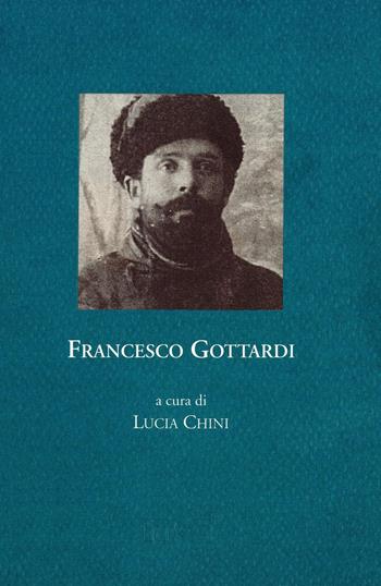 Francesco Gottardi. Memoria della prigionia e del ritorno, 1915-1919  - Libro Fondaz. Museo Storico Trentino 2018, Scritture culture società | Libraccio.it