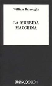 La morbida macchina