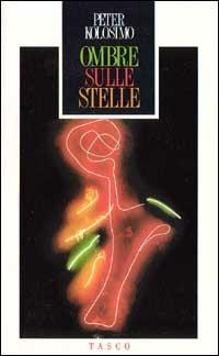 Ombre sulle stelle - Peter Kolosimo - Libro SugarCo 1997, Tasco | Libraccio.it