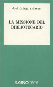 La missione del bibliotecario-Miseria e splendore della traduzione