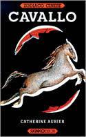 Cavallo - Catherine Aubier - Libro SugarCo 1997, Zodiaco cinese | Libraccio.it