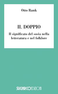 Il doppio  - Libro SugarCo 2009 | Libraccio.it