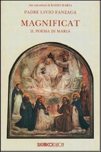 Magnificat. Il poema di Maria - Livio Fanzaga - Libro SugarCo 2012 | Libraccio.it