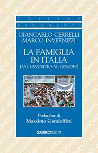 La Famiglia In Italia Dal Divorzio Al Gender