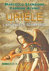 Uriele, l'arcangelo scomparso