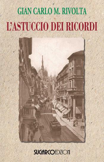 L'astuccio dei ricordi - Gian Carlo Maria Rivolta - Libro SugarCo 2019 | Libraccio.it