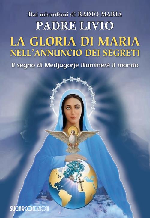 la gloria di maria nellannuncio dei segreti