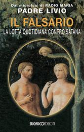 Il falsario. La lotta quotidiana contro Satana