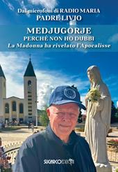 Medjugorje. Perché non ho dubbi