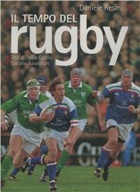 Il tempo del rugby - Daniele Resini, Paolo Catella, Luciano Ravagnani - Libro Vianello Libri 2001 | Libraccio.it