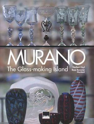 Murano. L'isola dei vetrai. Ediz. italiana e inglese - Norbert Heyl, Rosa Barovier Mentasti - Libro Vianello Libri 2006 | Libraccio.it