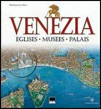 Venezia. Eglises, Musées, Palais - Paola Scibilia - Libro Vianello Libri 2005 | Libraccio.it