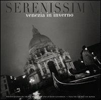 Serenissima: Venezia in inverno. Ediz. illustrata - Frank Van Riper, Judith Goodman - Libro Vianello Libri 2008 | Libraccio.it