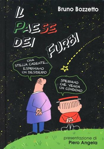 Il paese dei furbi - Bruno Bozzetto - Libro Grafica e Arte 1996 | Libraccio.it