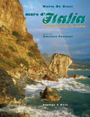 Mare d'Italia. Viaggio lungo le coste. Ediz. italiana e inglese - Mario De Biasi, Amanzio Possenti - Libro Grafica e Arte 2005 | Libraccio.it