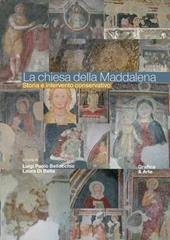 La chiesa della Maddalena. Storia e intervento conservativo