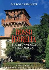 Rosso teorema eco di una faida bergamasca