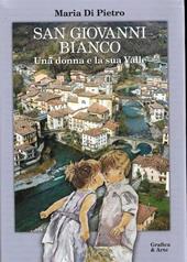 San Giovanni Bianco. Una donna e la sua valle
