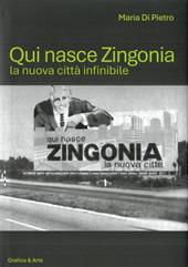 Qui nasce Zingonia la nuova città infinibile