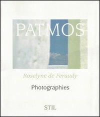 Patmos. Photographies - Roselyne de Feraudy - Libro Socrates 2004 | Libraccio.it